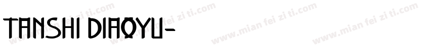 tanshi diaoyu字体转换